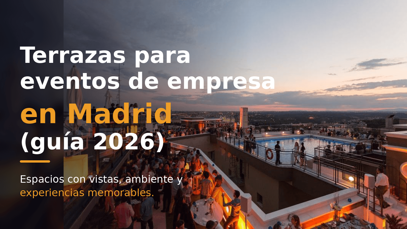 Terrazas para eventos de empresa en Madrid (guía 2026) Terrazas para eventos de empresa en Madrid (guía 2026)